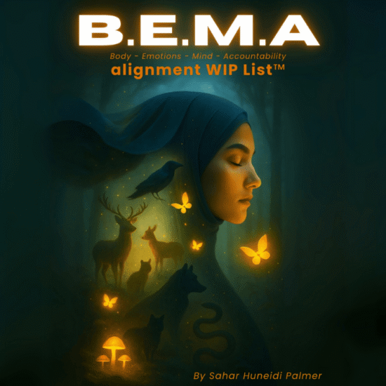Illustration of the BEMA Alignment WIP List™ by Sahar Huneidi Palmer. A serene woman in profile, eyes closed, surrounded by glowing butterflies, forest animals, and mystical symbols representing Body, Emotions, Mind, and Accountability.