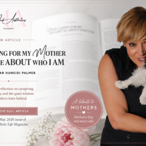 Best Holistic Life Magazine feature image promoting Sahar Huneidi Palmer’s article “What Caring for My Mother Taught Me About Who I Am,” with a portrait of Sahar holding her black-and-white cat beside a softly blurred magazine spread and text highlighting caregiving, loss, identity, and the enduring wisdom mothers leave behind.