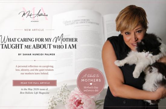 Best Holistic Life Magazine feature image promoting Sahar Huneidi Palmer’s article “What Caring for My Mother Taught Me About Who I Am,” with a portrait of Sahar holding her black-and-white cat beside a softly blurred magazine spread and text highlighting caregiving, loss, identity, and the enduring wisdom mothers leave behind.