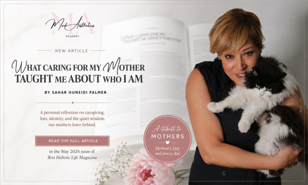 Best Holistic Life Magazine feature image promoting Sahar Huneidi Palmer’s article “What Caring for My Mother Taught Me About Who I Am,” with a portrait of Sahar holding her black-and-white cat beside a softly blurred magazine spread and text highlighting caregiving, loss, identity, and the enduring wisdom mothers leave behind.